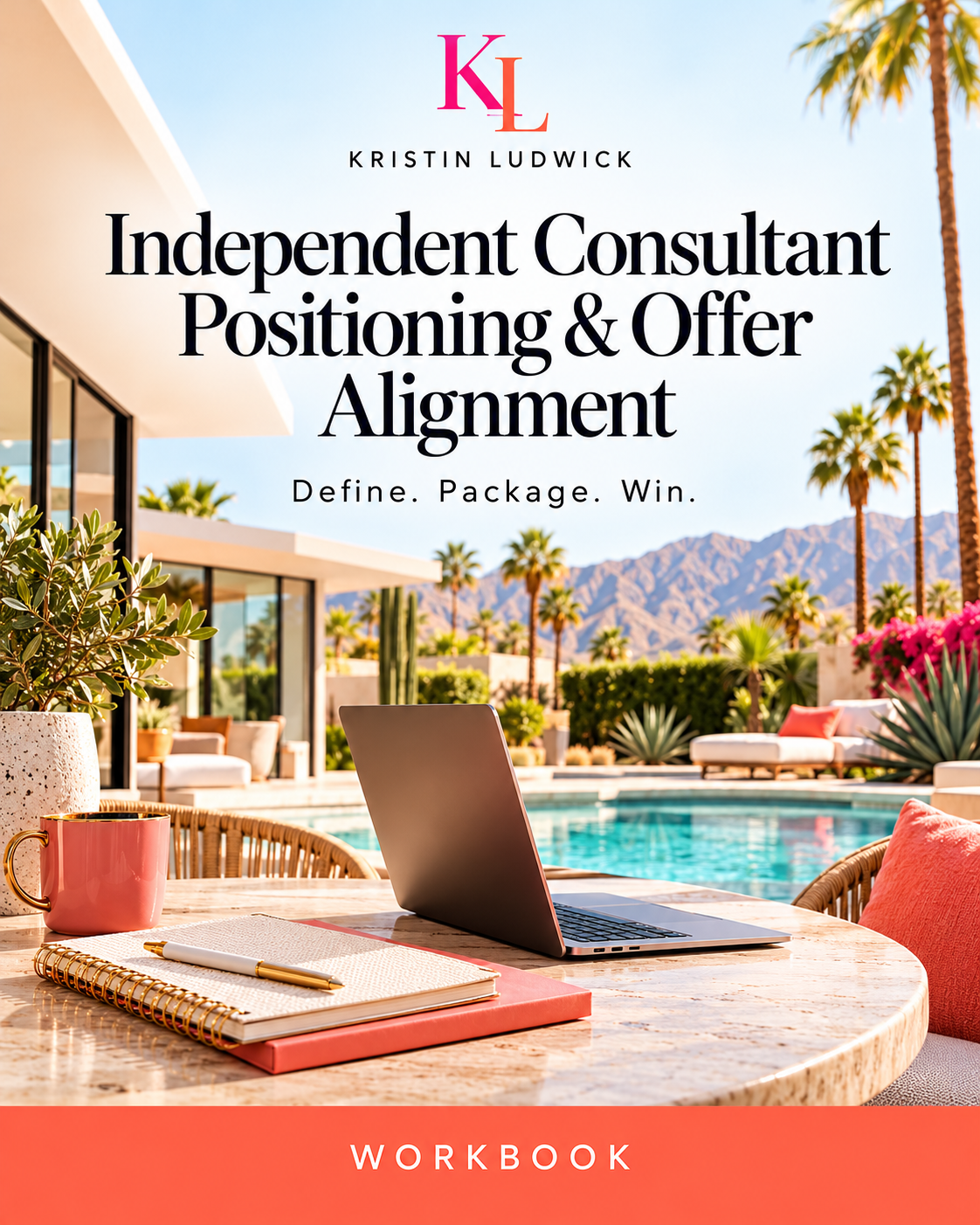 Consultant Positioning Offer Workbook — Consultants workbook by Kristin Ludwick